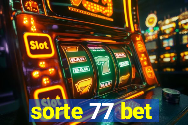 sorte 77 bet